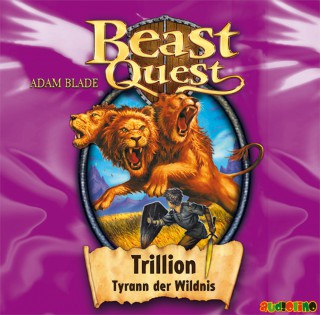 Adam Blade: Beast Quest, Teil 12: Trillion, Tyrann der Wildnis