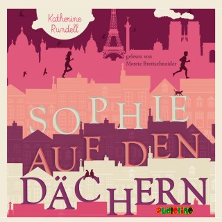 Katherine Rundell: Sophie auf den Dächern