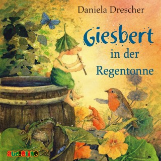 Daniela Drescher: Giesbert in der Regentonne