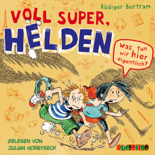 Rüdiger Bertram: Voll super, Helden (2)