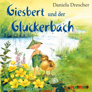 Daniela Drescher: Giesbert und der Gluckerbach