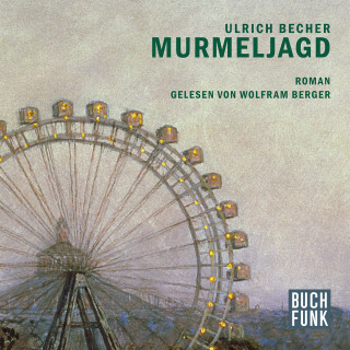 Ulrich Becher: Murmeljagd