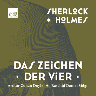 Arthur Conan Doyle: Sherlock Holmes • Das Zeichen der Vier