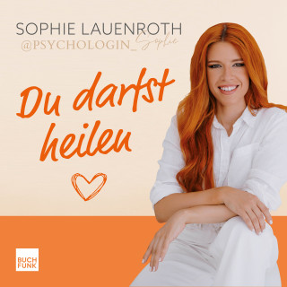 Sophie Lauenroth: Du darfst heilen