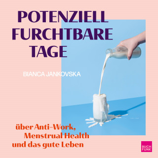 Bianca Jankovska: Potenziell furchtbare Tage