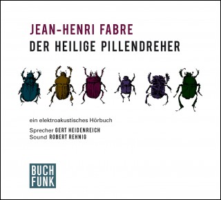 Jean-Henri Fabre: Der heilige Pillendreher