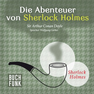 Arthur Conan Doyle: Die Abenteuer von Sherlock Holmes