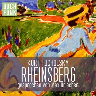 Kurt Tucholsky: Rheinsberg