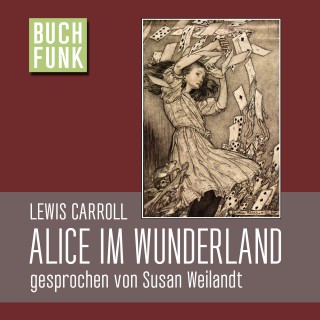 Lewis Carroll: Alice im Wunderland