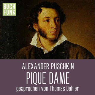 Alexander Sergejewitsch Puschkin: Pique Dame