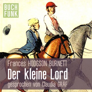 Frances Hodgson Burnett: Der kleine Lord