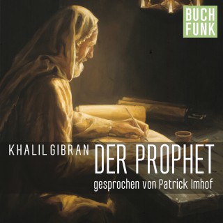 Khalil Gibran: Der Prophet