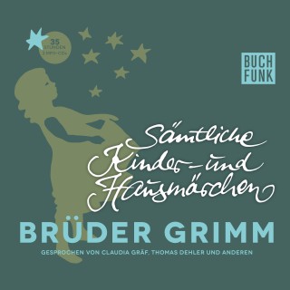 Brüder Grimm: Sämtliche Kinder- und Hausmärchen