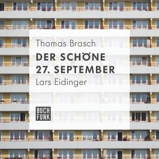 Thomas Brasch: Der schöne 27. September