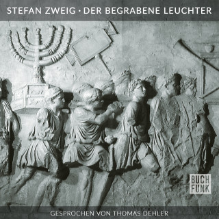 Stefan Zweig: Der begrabene Leuchter