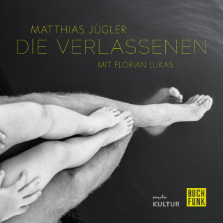 Matthias Jügler: Die Verlassenen