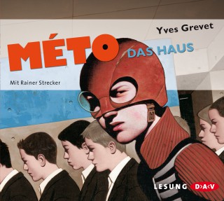 Yves Grevet: Méto, Teil 1: Das Haus