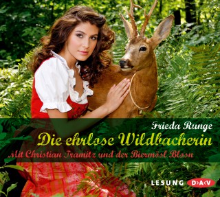 Frieda Runge: Die ehrlose Wildbacherin