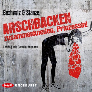 Mirco Buchwitz, Rikje Stanze: Arschbacken zusammenkneifen, Prinzessin!