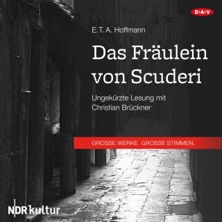 E.T.A. Hoffmann: Das Fräulein von Scuderi