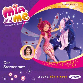 Isabella Mohn: Mia and me - Teil 18: Der Sternentanz