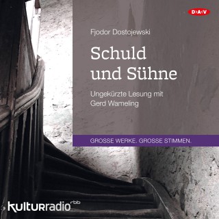 Fjodor Dostojewski: Schuld und Sühne