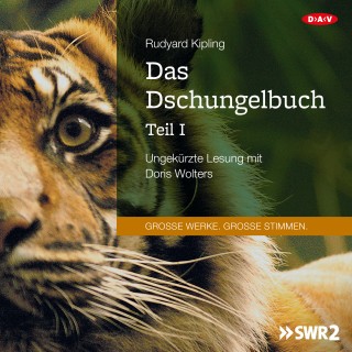 Rudyard Kipling: Das Dschungelbuch - Teil I