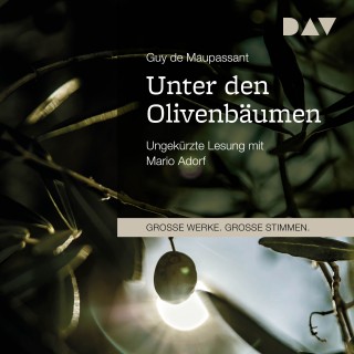 Guy de Maupassant: Unter den Olivenbäumen
