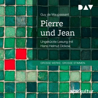 Guy de Maupassant: Pierre und Jean