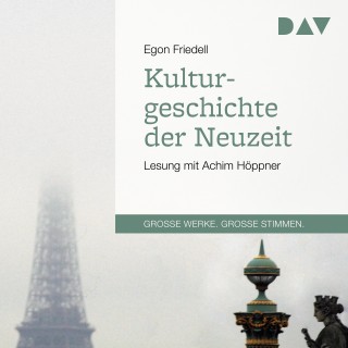 Egon Friedell: Kulturgeschichte der Neuzeit