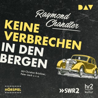 Raymond Chandler: Keine Verbrechen in den Bergen