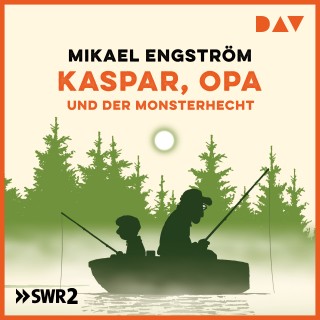 Mikael Engström: Kaspar, Opa und der Monsterhecht