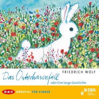 Friedrich Wolf: Das Osterhasenfell