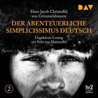 Hans Jacob Christoffel von Grimmelshausen: Der abenteuerliche Simplicissimus Deutsch Teil 2