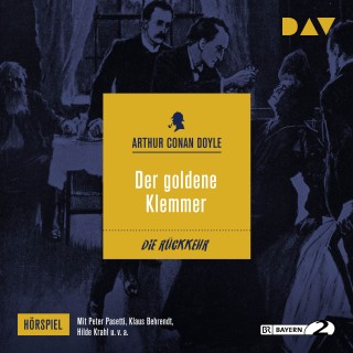 Arthur Conan Doyle: Der goldene Klemmer