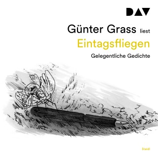 Günter Grass: Eintagsfliegen. Gelegentliche Gedichte