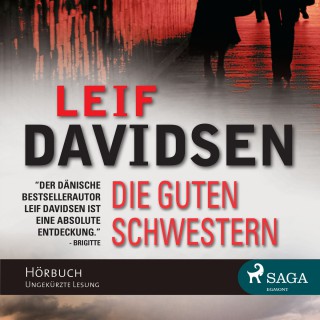 Leif Davidsen: Die guten Schwestern (ungekürzt)