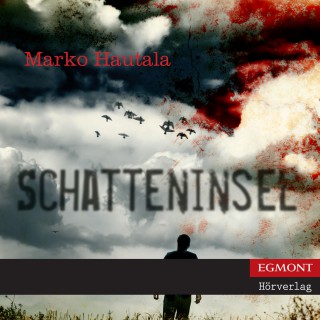 Marko Hautala: Schatteninsel (ungekürzt)
