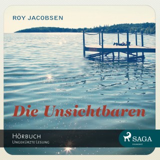 Roy Jacobsen: Die Unsichtbaren (Ungekürzt)
