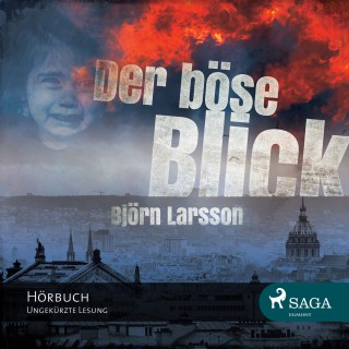 Björn Larsson: Der böse Blick (Ungekürzt)