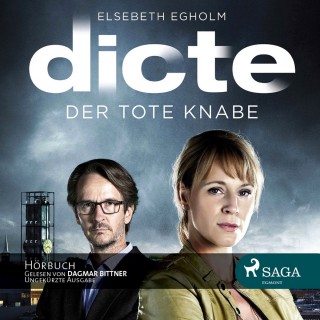 Elsebeth Egholm: Dicte Svendsen Krimi, Folge 1: Der tote Knabe (Ungekürzt)