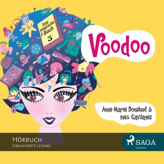Anne-Marie Donslund, Inez Gavilanes: Voodoo - Das magische Buch 3 (Ungekürzt)