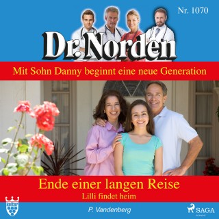 Patricia Vandenberg: Ende einer langen Reise. Lilli findet heim - Dr. Norden 1070 (Ungekürzt)
