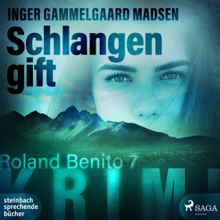Inger Gammelgaard Madsen: Schlangengift - Rolando Benito 7 (Ungekürzt)