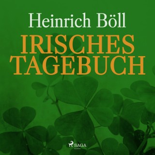 Heinrich Böll: Irisches Tagebuch (Ungekürzt)