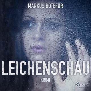 Markus Bötefür: Leichenschau (Ungekürzt)
