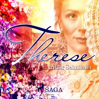 Arthur Schnitzler: Therese (Ungekürzt)