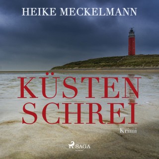 Heike Meckelmann: Küstenschrei (Ungekürzt)