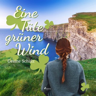 Gesine Schulz: Eine Tüte grüner Wind (Ungekürzt)