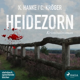 Kathrin Hanke, Claudia Kröger: Heidezorn (Ungekürzt)